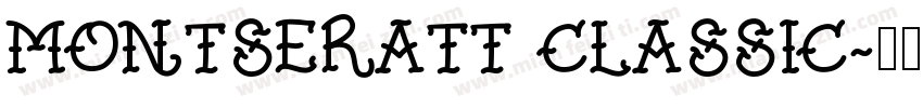 Montseratt Classic字体转换